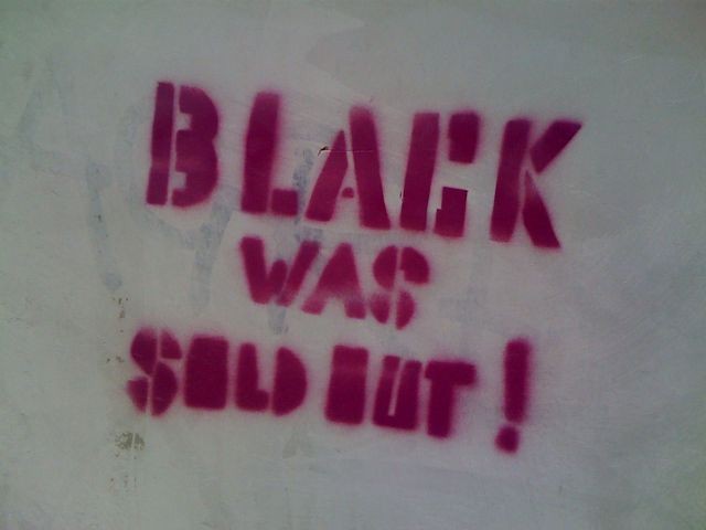 Black Was Sold Out